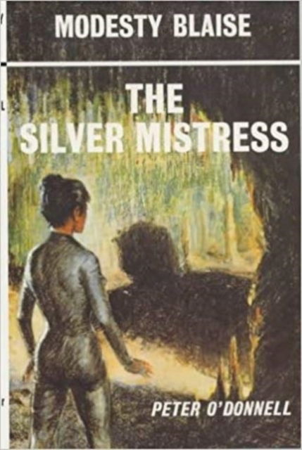 Cover for O'Donnell, Peter (Book Reviews) · The Silver Mistress: (Modesty Blaise) (Paperback Book) [Main edition] (2002)