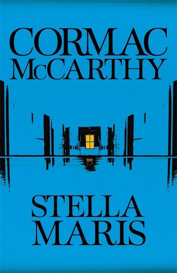 Stella Maris - Cormac McCarthy - Książki - Pan Macmillan - 9780330457446 - 6 grudnia 2022