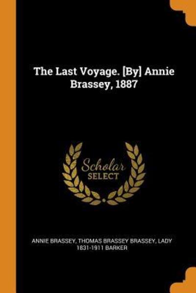 Cover for Annie Brassey · The Last Voyage. [By] Annie Brassey, 1887 (Paperback Book) (2018)