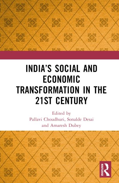 India’s Social and Economic Transformation in the 21st Century -  - Książki - Taylor & Francis Ltd - 9780367819446 - 9 czerwca 2023