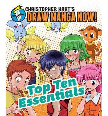 Cover for Christopher Hart · Top Ten Essentials: Christopher Hart's Draw Manga Now! - Christopher Hart's Draw Manga Now! (Paperback Book) (2013)