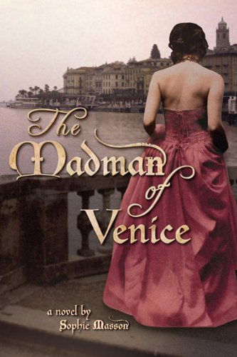 Cover for Sophie Masson · The Madman of Venice (Paperback Book) [Reprint edition] (2012)