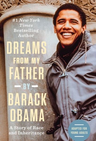 Cover for Barack Obama · Dreams from My Father (Adapted for Young Adults): A Story of Race and Inheritance (Innbunden bok) (2021)
