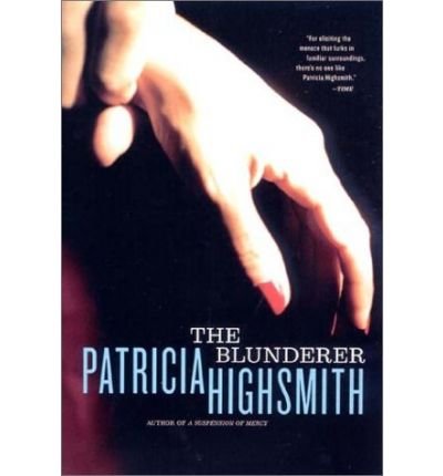 Cover for Patricia Highsmith · The Blunderer (Pocketbok) (2001)