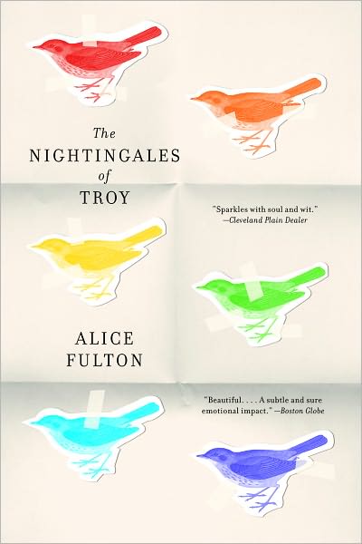 The Nightingales of Troy - Alice Fulton - Kirjat - WW Norton & Co - 9780393335446 - maanantai 13. heinäkuuta 2009