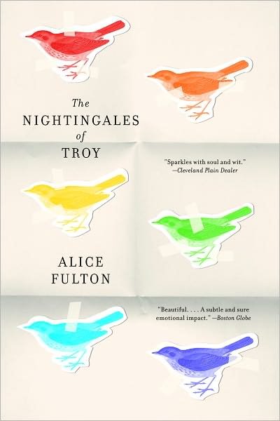 Cover for Alice Fulton · The Nightingales of Troy (Pocketbok) [Reprint edition] (2009)