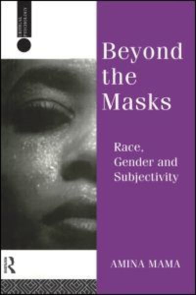 Cover for Amina Mama · Beyond the Masks: Race, Gender and Subjectivity - Critical Psychology Series (Taschenbuch) (1995)