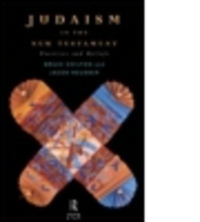 Cover for Bruce Chilton · Judaism in the New Testament: Practices and Beliefs (Taschenbuch) (1995)