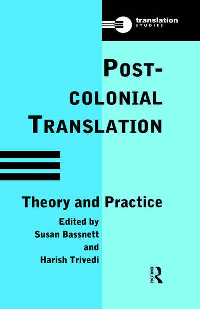Cover for Susan Bassnett · Postcolonial Translation: Theory and Practice - Translation Studies (Hardcover bog) (1998)