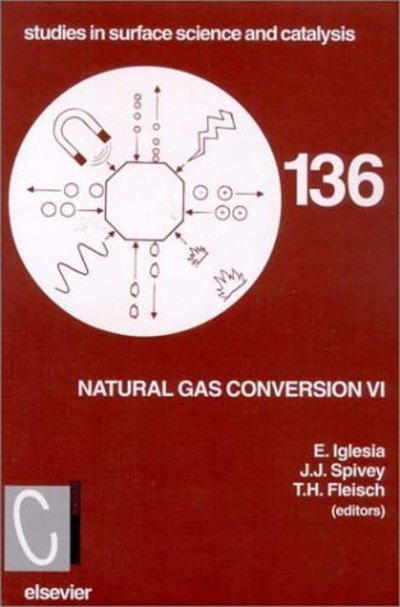 Cover for E Iglesia · Natural Gas Conversion VI - Studies in Surface Science and Catalysis (Hardcover bog) (2001)