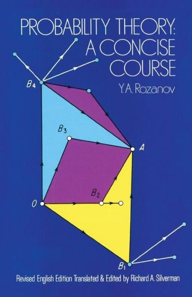 Cover for Iu.A. Rozanov · Probability Theory: A Concise Course - Dover Books on Mathema 1.4tics (Taschenbuch) [New edition] (2003)