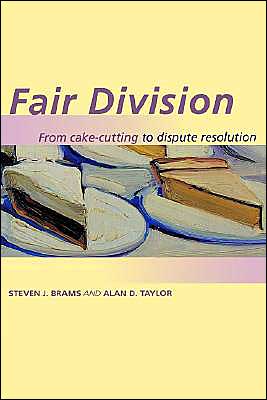 Fair Division: From Cake-Cutting to Dispute Resolution - Brams, Steven J. (New York University) - Books - Cambridge University Press - 9780521556446 - February 23, 1996