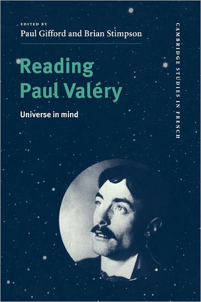 Cover for Michael Sheringham · Reading Paul Valery: Universe in Mind - Cambridge Studies in French (Taschenbuch) (2011)