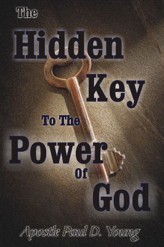 Cover for Paul Young · The Hidden Key to the Power of God (Paperback Bog) (2010)