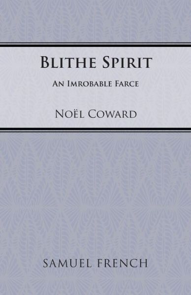 Cover for Noel Coward · Blithe Spirit - Acting Edition S. (Taschenbuch) (1976)