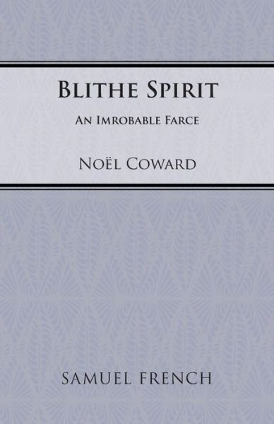 Cover for Noel Coward · Blithe Spirit - Acting Edition S. (Paperback Book) (1976)