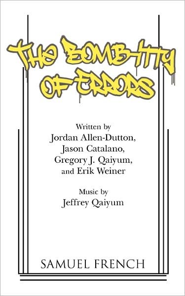 The Bomb-itty of Errors - Jordan Allen-Dutton - Bøger - Samuel French Inc - 9780573698446 - 8. december 2010