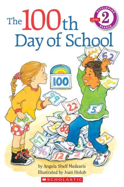 Cover for Angela Shelf Medearis · The 100th Day of School (Scholastic Reader, Level 2) - Scholastic Reader, Level 2 (Paperback Book) (1996)