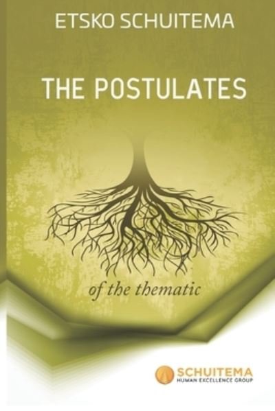 Cover for Etsko Schuitema · The Postulates of The Thematic (Paperback Bog) (2022)