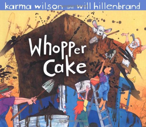 Cover for Will Hillenbrand · Whopper Cake (Hardcover Book) [1st edition] (2007)