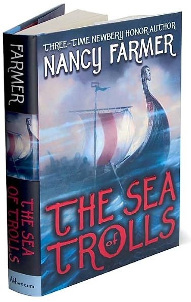 Cover for Nancy Farmer · The Sea of Trolls (Hardcover Book) [First edition] (2004)