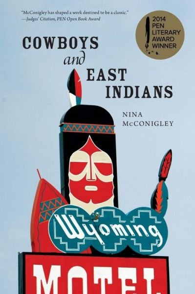 Nina Mcconigley · Cowboys and East Indians: Stories (Paperback Book) (2015)