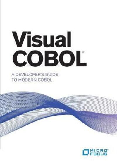 Visual COBOL - Paul Kelly - Książki - Box Twelve Press - 9780692737446 - 30 marca 2017