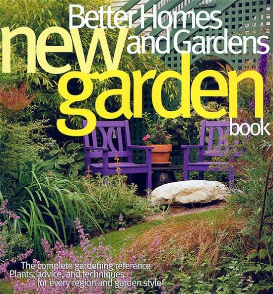 Cover for Gardens · Better Homes and Gardens New Garden Book, 3rd Edition (Bok) (2005)