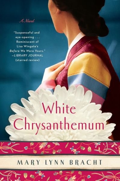 Cover for Mary Lynn Bracht · White Chrysanthemum (Paperback Bog) (2018)