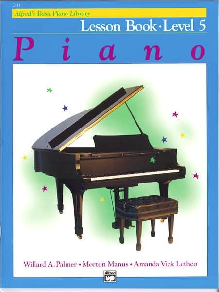 Cover for Willard A Palmer · Alfred's Basic Piano Library Lesson 5 (Book) (1983)