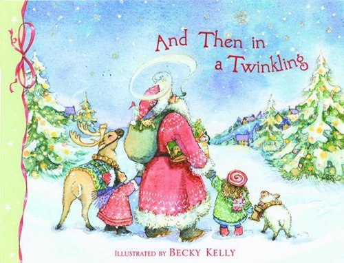And then in a Twinkling - Becky Kelly - Bøger - Andrews McMeel Publishing - 9780740726446 - 2. august 2002