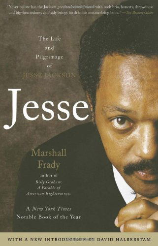 Cover for Marshall Frady · Jesse: the Life and Pilgrimage of Jesse Jackson (Paperback Bog) [First Edition 10 9 8 7 6 5 4 3 2 1 edition] (2006)