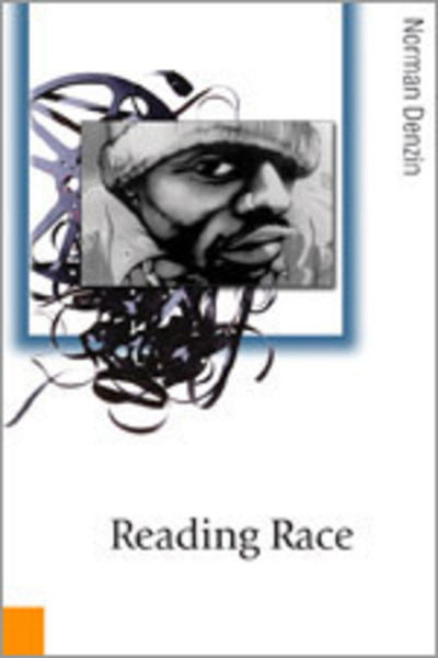 Cover for Norman K. Denzin · Reading Race: Hollywood and the Cinema of Racial Violence - Published in association with Theory, Culture &amp; Society (Hardcover Book) (2001)