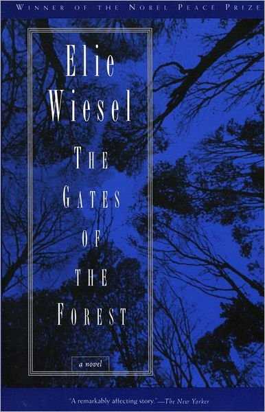 The Gates of the Forest: A Novel - Elie Wiesel - Livros - Schocken Books - 9780805210446 - 16 de maio de 1995