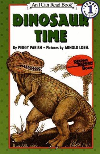 Cover for Peggy Parish · Dinosaur Time (Turtleback School &amp; Library Binding Edition) (An I Can Read Book) (Hardcover bog) [Turtleback School &amp; Library Binding edition] (1983)
