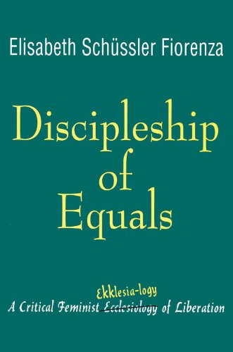 Cover for Elisabeth Schussler Fiorenza · Discipleship of Equals: A Critical Feminist Ekklesia-logy of Liberation (Pocketbok) [First Paper edition] (1993)