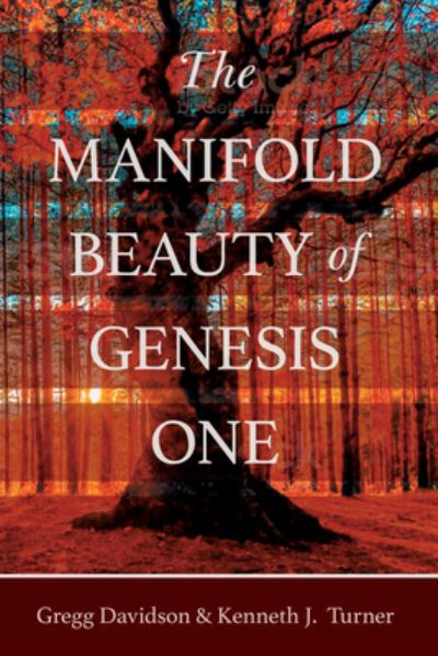 Cover for Gregg Davidson · The Manifold Beauty of Genesis One: A Multi-Layered Approach (Paperback Book) (2021)