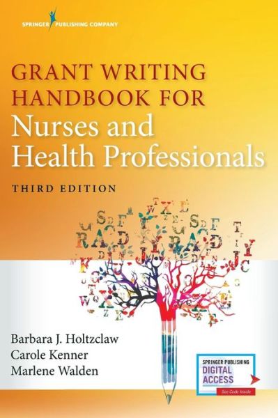 Cover for Holtzclaw, Barbara, PhD, RN, FAAN · Grant Writing Handbook for Nurses and Health Professionals (Paperback Book) [3 New edition] (2018)