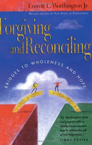 Cover for Everett L. Worthington Jr. · Forgiving and Reconciling – Bridges to Wholeness and Hope (Paperback Bog) [Revised edition] (2003)