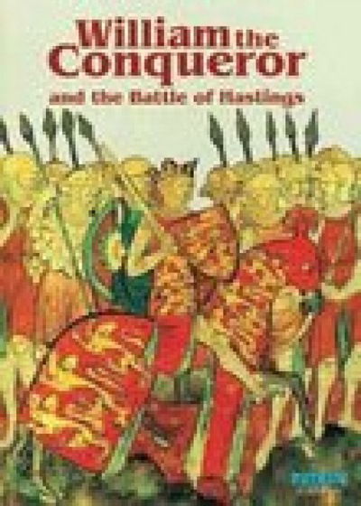 Cover for Michael St John Parker · William the Conqueror: and The Battle of Hastings (Paperback Book) [UK Ed. edition] (2009)