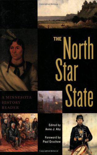 Cover for Anne Aby · North Star State: a Minnesota History Reader (Paperback Book) (2002)