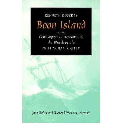 Boon Island: Including Contemporary Accounts of the Wreck of the Nottingham Gallery - Kenneth Roberts - Książki - University Press of New England - 9780874517446 - 7 listopada 2024