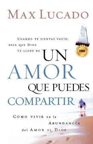 Cover for Max Lucado · Un amor que puedes compartir (Pocketbok) (2002)