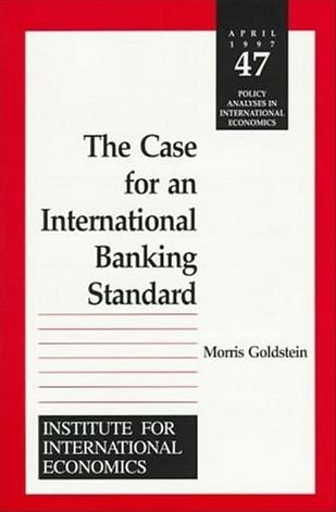 Cover for Morris Goldstein · The Case for an International Banking Standard (Paperback Book) (1997)