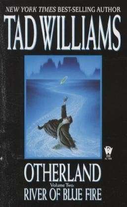 Cover for Tad Williams · River of Blue Fire (Otherland, Volume 2) (Pocketbok) (1999)