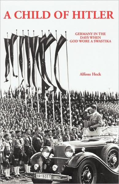 Cover for Alfons Heck · Child of Hitler (Paperback Book) (2005)