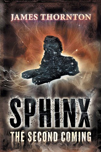 Cover for James Thornton · Sphinx: The Second Coming (Paperback Book) (2014)