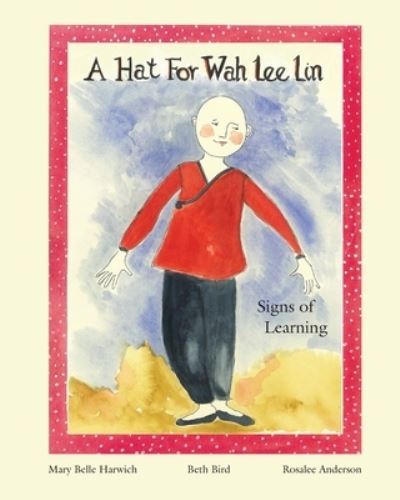 Cover for Mary Belle Harwich · A Hat for Wah Lee Lin (Paperback Book) (2012)