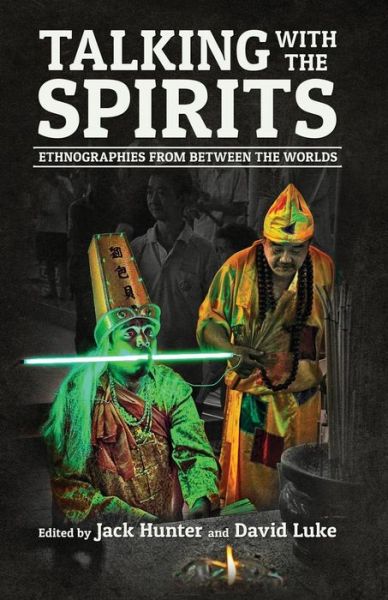 Cover for Jack Hunter · Talking with the Spirits: Ethnographies from Between the Worlds (Pocketbok) (2014)