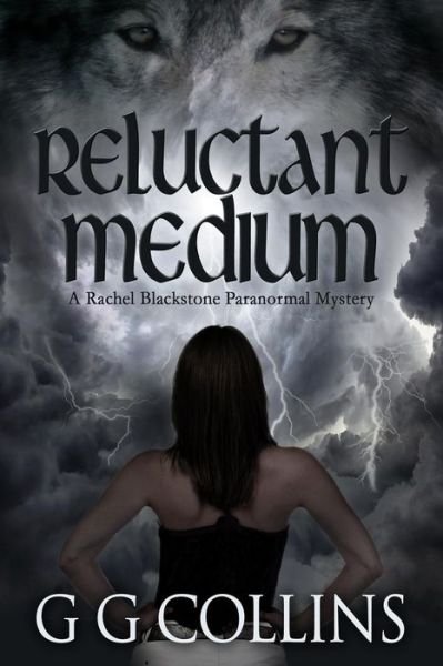 Cover for G G Collins · Reluctant Medium (Paperback Book) (2018)